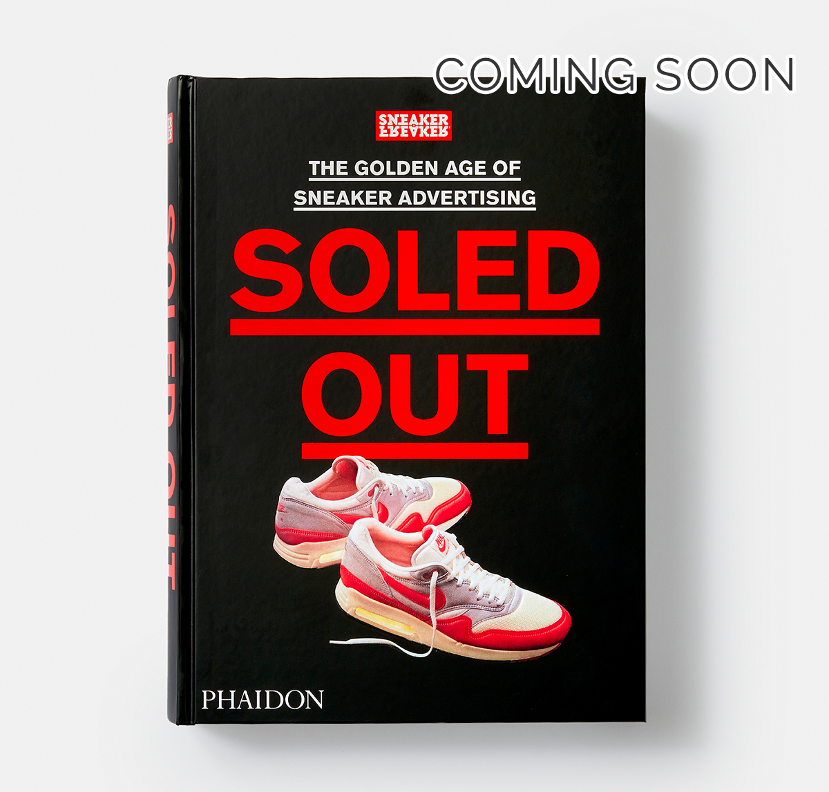 Sneaker Freaker Soled Out - The Golden Age of Sneaker Advertising soon